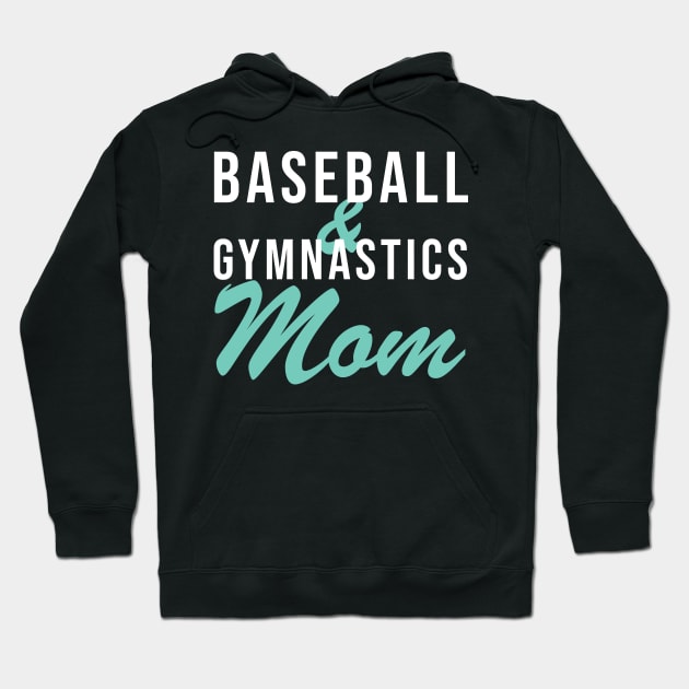 Baseball and Gymnastics Mom Baseball Mom Hoodie by PodDesignShop